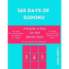 (영문도서) 365 Days of Sudoku: A Puzzle - a - Day for the Whole Year Paperback, Independently Published, English, 9798446358373