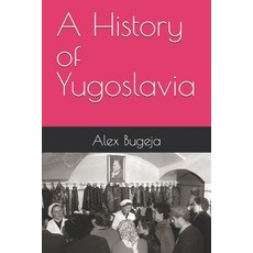 (영문도서) A History of Yugoslavia Paperback, Independently Published, English, 9798303159136