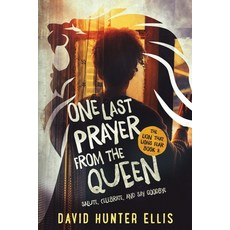 (영문도서)One Last Prayer From The Queen: Salute Celebrate and Say Goodbye Paperback, MR.David Ellis, English, 9798985376739
