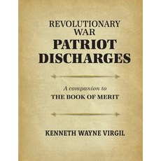 (英文圖書)Revolutionary War Patriot Discharges: A Companion to The Book of Merit: a coMPAN... 平裝版, 英文, Genealogical Publishing Com...