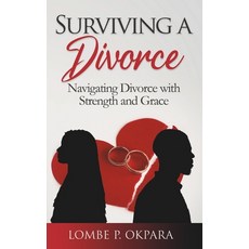 (영문도서) Surviving a Divorce: Navigating Divorce With Strength and Grace Paperback, Zoba's Facilities, English, 9789787698679