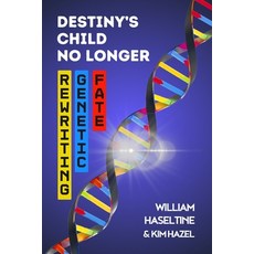 (英文圖書)Destiny's Child No Longer: Rewriting Genetic Fate 平裝版, Access Health Press, 英文