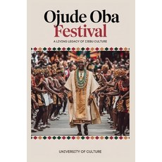 (英文圖書)Ojude Oba Festival: A Living Legacy of Ijebu Culture: Journey Through Time Trad... 平裝版, Independently Published, 英文