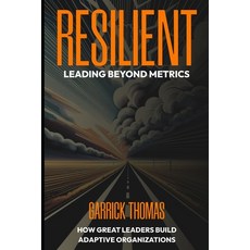 (영문도서) Resilient: Leading Beyond Metrics Paperback, Independently Published, English, 9798345589465