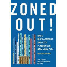 (영문도서) Zoned Out!: Race Displacement and City Planning in New York City Revised Edition Hardcover, New Village Press, English, 9781613322086