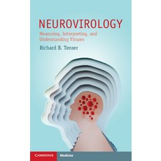 (영문도서) Neurovirology: Measuring Interpreting and Understanding Viruses Paperback, Cambridge University Press, English, 9781009235556