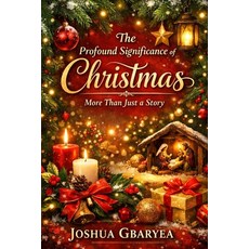 (英文圖書)The Profound Significance of Christmas: More Than Just a Story 平裝版, Independently Published, 英文