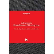 (영문도서) Advances in Rehabilitation of Hearing Loss Hardcover, Intechopen, English, 9781789852493