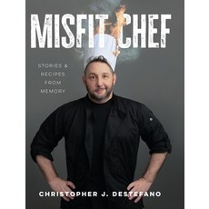 (영문도서) Misfit Chef: Stories & Recipes from Memory Hardcover, Tabletop Publications, English, 9798990361300