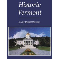 (英文圖書)Historic Vermont 平裝版, Jay Donald Newman, 英文