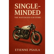 (英文圖書)Single-Minded: The Matchless G50 Story 平裝版, Independently Published, 英文