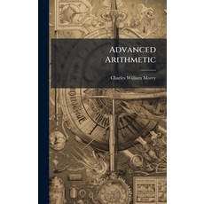 (영문도서)Advanced Arithmetic Hardcover, Hutson Street Press, English, 9781023882484