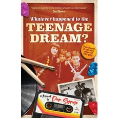 (영문도서) Whatever Happened To The Teenage Dream?: Postcards from the edge of 80s pop Paperback, Rosaville Publishing, English, 9781068530814