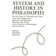 (영문도서)System and History in Philosophy: On the Unity of Thought & Time Text & Explana... Paperback, State University of New Yor..., English, 9780887062759