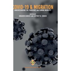 COVID-19 and Migration: Understanding the Pandemic and Human Mobility Hardcover, Transnational Press London, English, 9781912997718