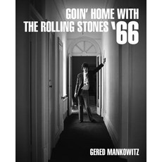 Gered Mankowitz: Goin' Home with the Rolling Stones '66 Hardcover, Reel Art Press