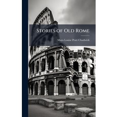 (영문도서)Stories of Old Rome Hardcover, Hutson Street Press, English, 9781023862455