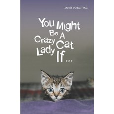 (영문도서) You Might Be A Crazy Cat Lady If Paperback, Jlv Enterprises LLC, English, 9780998698700