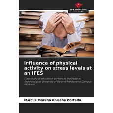 (英文圖書)Influence of physical activity on stress levels at an IFES 平裝版, Our Knowledge Publishing, 英文
