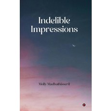 (영문도서)Indelible Impressions Paperback, Notion Press, English, 9798901766064