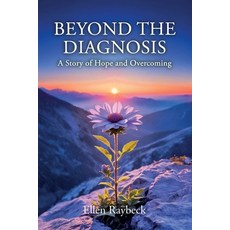 (英文圖書)Beyond the Diagnosis: A Story of Hope and Overcoming 平裝版, Ibukku, LLC, 英文