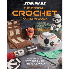 (영문도서)Star Wars: The Official Crochet Pattern Book: Crochet Your Way Through the Galaxy Hardcover, Insight Editions, English, 9798886637915 Insight Editions, English, 9798886637915