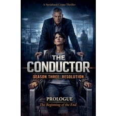 (영문도서)The Conductor: Season Three-Resolution Paperback, Bradley Julies, English, 9798233235276