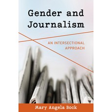 (영문도서) Gender and Journalism: An Intersectional Approach Hardcover, Rowman & Littlefield Publis..., English, 9781538159453