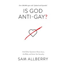 (영문도서) Is God Anti-Gay?: And Other Questions about Jesus the Bible and Same-Sex Sexuality Paperback, Good Book Co, English, 9781784988296