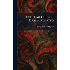 (英文圖書)Old-Time Church Drama Adapted 精裝版, Tradd Street Press, 英文