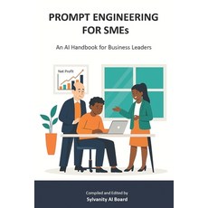 (英文圖書)PROMPT ENGINEERING FOR SMEs: An AI Handbook for Business Leaders 平裝版, Independently Published, 英文