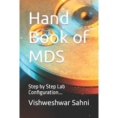 (영문도서) Hand Book Of MDS: Step by Step Lab Configuration... Paperback, Independently Published, English, 9781980470687