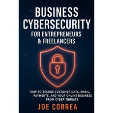(英文圖書)Business Cybersecurity for Entrepreneurs & Freelancers: How to Secure Customer D... 平裝版, Live Stronger Faster, 英文