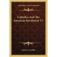 (英文圖書)Catholics And The American Revolution V1 平裝版, 英文, Kessinger Publishing