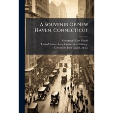 (英文圖書)A Souvenir Of New Haven Connecticut 平裝版, Hutson Street Press, 英文