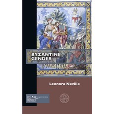 Byzantine Gender Paperback, Applied Research Centre for the Humanities