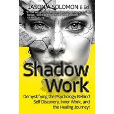 (英文圖書)Shadow Work: Demystifying the Psychology Behind Self Discovery Inner Work and t... 平裝版, Aussie Guy's Books, 英文