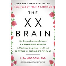 (영문도서) The XX Brain: The Groundbreaking Science Empowering Women to Maximize Cognitive Health and Pr... Paperback, Avery Publishing Group, English, 9780593542132