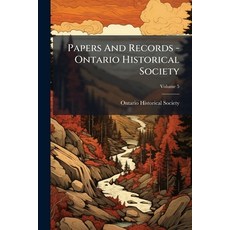 (英文圖書)Papers And Records - Ontario Historical Society 平裝版, Hutson Street Press, 英文