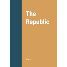 (영문도서) The Republic Paperback, Lulu.com, English, 9781458330284