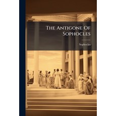 (英文圖書)The Antigone Of Sophocles 平裝版, Hutson Street Press, 英文