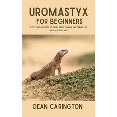 (英文圖書)Uromastyx for Beginners: Everything You Need to Know About Owning and Caring for... 平裝版, Independently Published, 英文