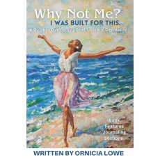 (영문도서) Why Not Me? I Was Built for This.: Renewing Hope: A Guide to Healing and Overcoming Grief Lo... Paperback, Independently Published, English, 9798878896573