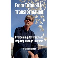 (영문도서) From Turmoil to Transformation Paperback, Michael Barnes, English, 9798227250421