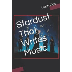 (英文圖書)Stardust That Writes Music 平裝版, Independently Published, 英文
