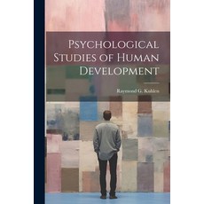 (영문도서) Psychological Studies of Human Development Paperback, Legare Street Press, English, 9781022896390