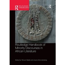(영문도서) Routledge Handbook of Minority Discourses in African Literature Paperback, English, 9781032336299
