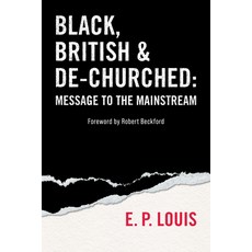 (英文圖書)Black British and De-Churched: Message to the Mainstream 平裝版, SCM Press, 英文