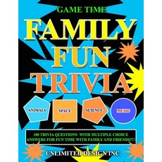 (영문도서) Family Fun Trivia: Family Fun Trivia Is The Ultimate Game Night Companion Pack... Paperback, Independently Published, English, 9798313374352