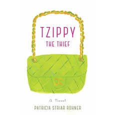 (영문도서) Tzippy the Thief Paperback, She Writes Press, English, 9781631521539